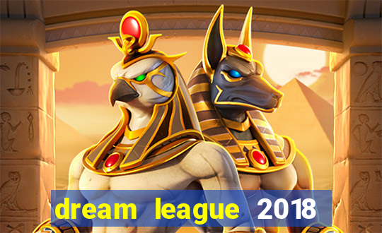 dream league 2018 dinheiro infinito